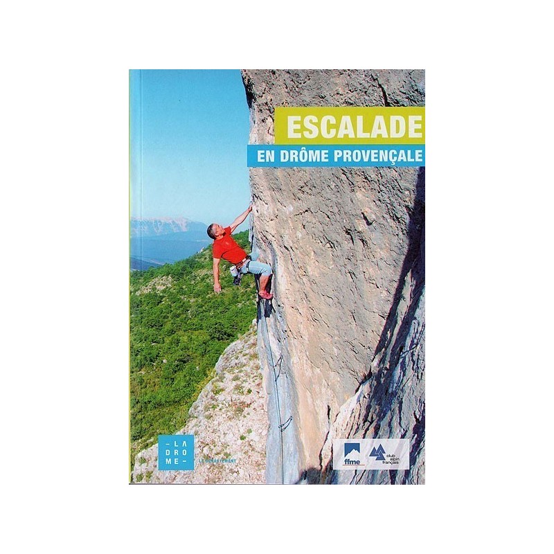 Topo guide Escalade en Drôme ProvençaleFFMECroque MontagneTopo guide Escalade en Drôme ProvençaleFFMECroque Montagne