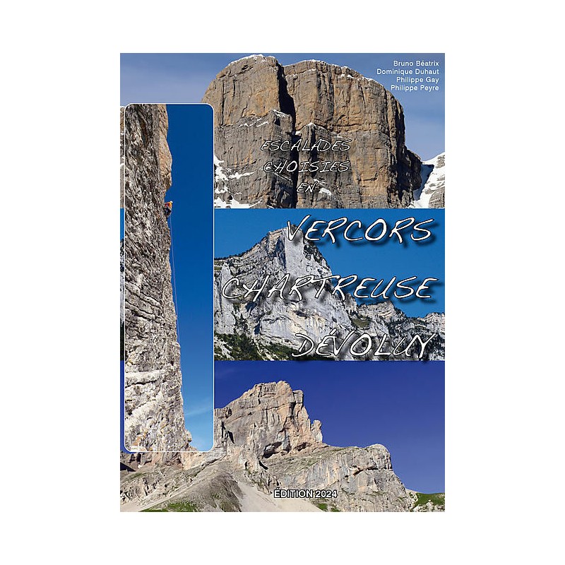 Topo Escalade Vercors Chartreuse Devoluy 2024, Topo Escalade Vercors Chartreuse Devoluy 2024, PROMOGRIMPE, Croque Montagne