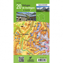Isère 20 refuges de montagne en famille Edition Chamina