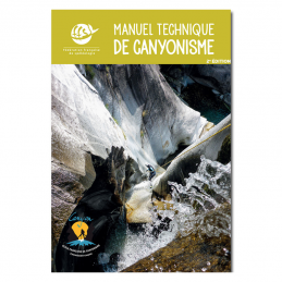 Manuel technique de canyonisme 2ème édition, Manuel technique de canyonisme 2ème édition, , Croque Montagne