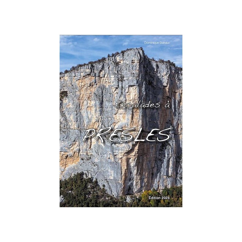 Topo Escalades à Presles 2025, Topo Escalade à Presles 2025, PROMOGRIMPE, Croque Montagne